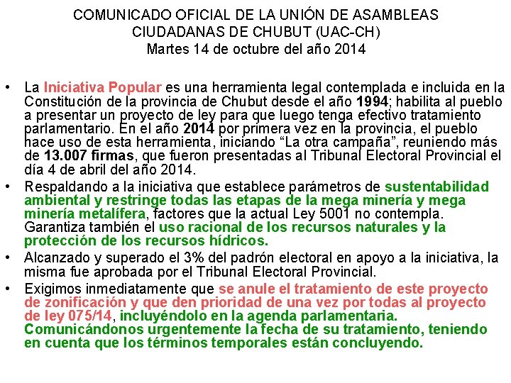 COMUNICADO OFICIAL DE LA UNIÓN DE ASAMBLEAS CIUDADANAS DE CHUBUT (UAC-CH) Martes 14 de