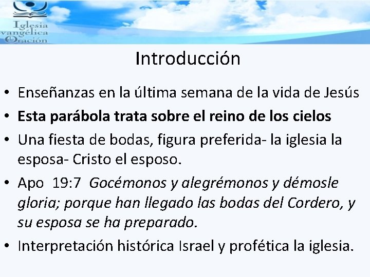 Introducción • Enseñanzas en la última semana de la vida de Jesús • Esta