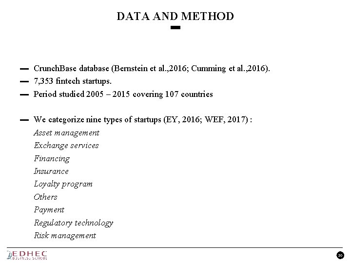 DATA AND METHOD ▬ Crunch. Base database (Bernstein et al. , 2016; Cumming et
