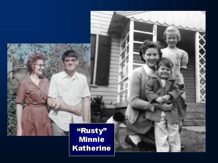 “Rusty” Minnie Katherine 