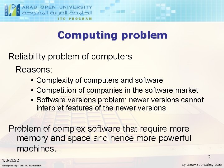 Computing problem Reliability problem of computers Reasons: • Complexity of computers and software •