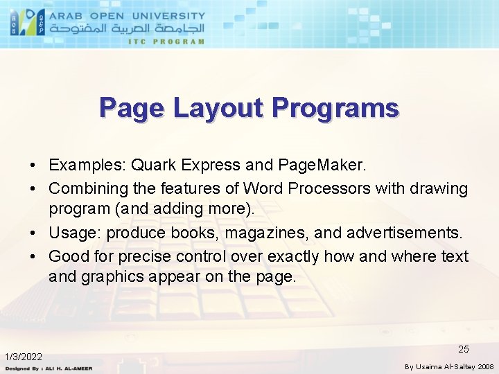 Page Layout Programs • Examples: Quark Express and Page. Maker. • Combining the features