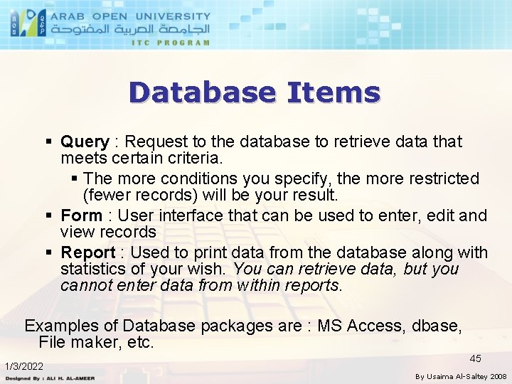 Database Items § Query : Request to the database to retrieve data that meets