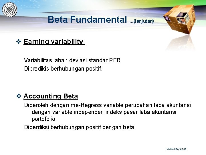 Beta Fundamental. . . (lanjutan) v Earning variability Variabilitas laba : deviasi standar PER