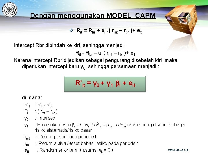 Dengan menggunakan MODEL CAPM v Rit = Rbr + αi. ( rmt – rbr
