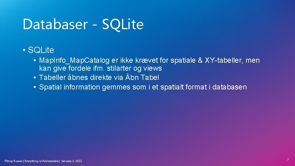 Databaser - SQLite • Map. Info_Map. Catalog er ikke krævet for spatiale & XY-tabeller, Databaser - SQLite • Map. Info_Map. Catalog er ikke krævet for spatiale & XY-tabeller,