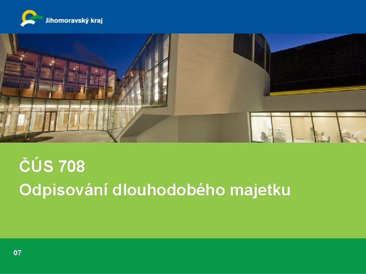 ČÚS 708 Odpisování dlouhodobého majetku 07 