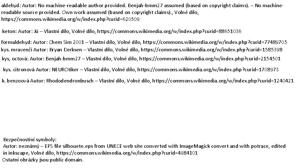 aldehyd: Autor: No machine-readable author provided. Benjah-bmm 27 assumed (based on copyright claims). –