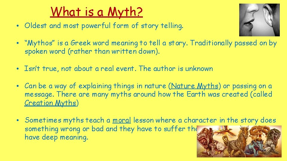 What is a Myth? • Oldest and most powerful form of story telling. • What is a Myth? • Oldest and most powerful form of story telling. •