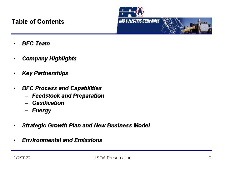Table of Contents • BFC Team • Company Highlights • Key Partnerships • BFC