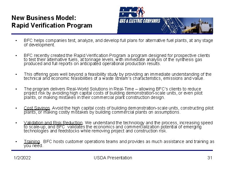 New Business Model: Rapid Verification Program • BFC helps companies test, analyze, and develop