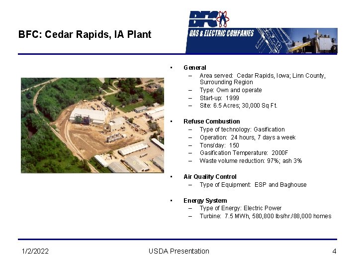 BFC: Cedar Rapids, IA Plant 1/2/2022 • General – Area served: Cedar Rapids, Iowa;