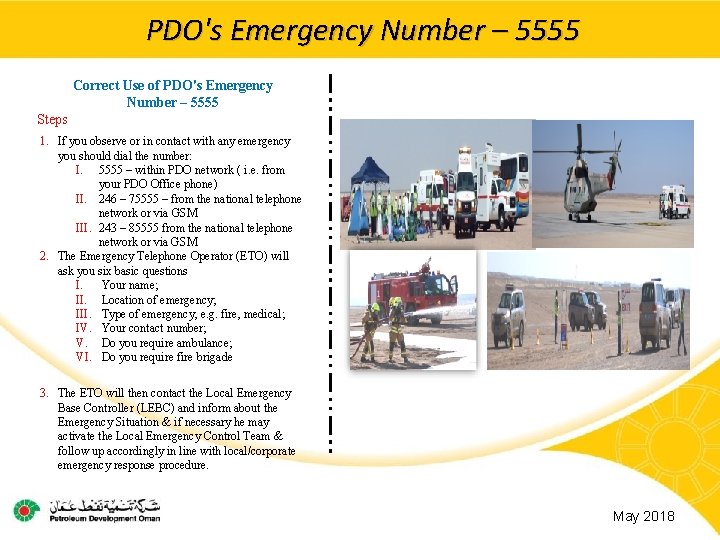 PDO's Emergency Number – 5555 Main contractor name – LTI# - Date of incident