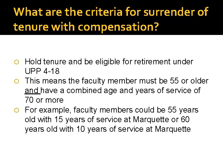 What are the criteria for surrender of tenure with compensation? Hold tenure and be