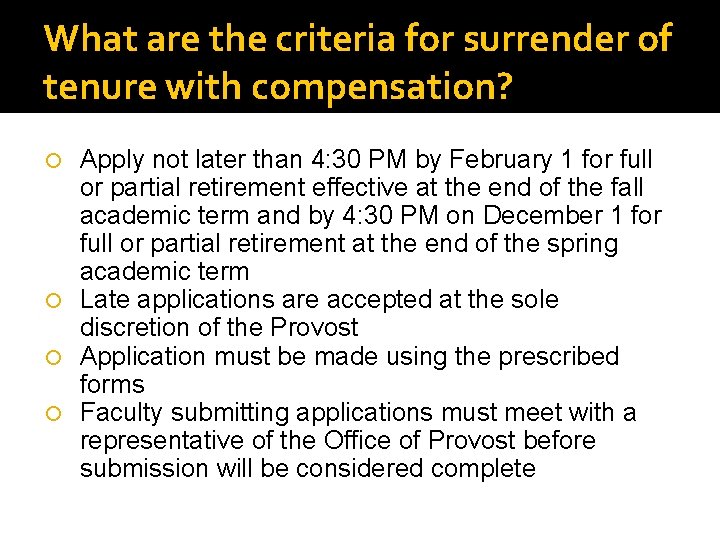 What are the criteria for surrender of tenure with compensation? Apply not later than