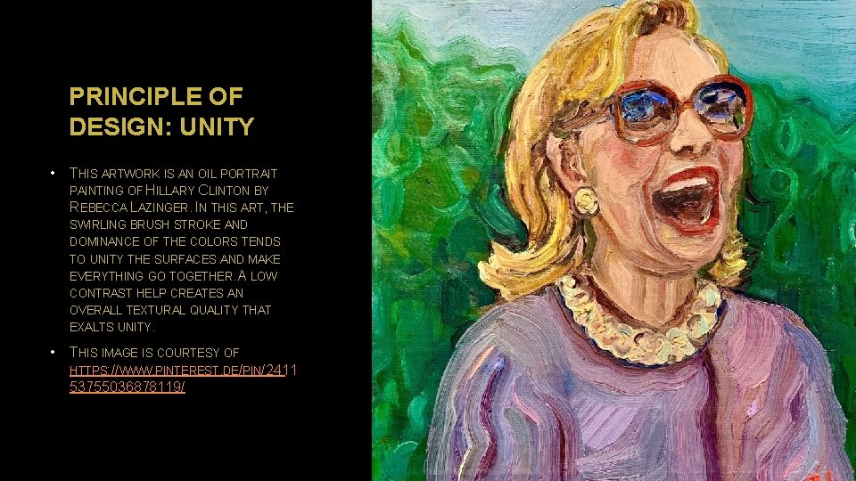 PRINCIPLE OF DESIGN: UNITY • THIS ARTWORK IS AN OIL PORTRAIT PAINTING OF HILLARY