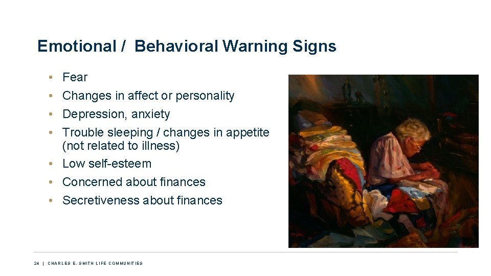 Emotional / Behavioral Warning Signs • • Fear Changes in affect or personality Depression,