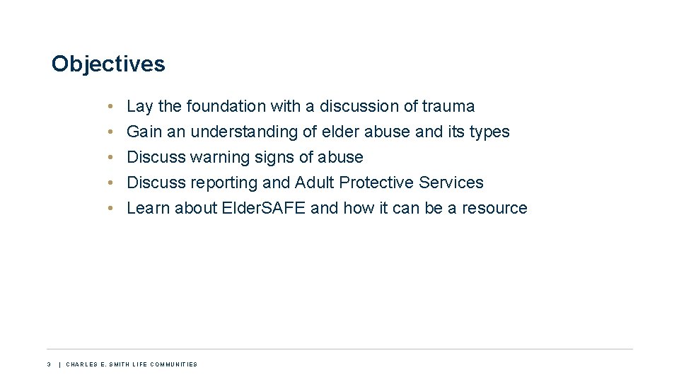 Objectives • • • 3 Lay the foundation with a discussion of trauma Gain