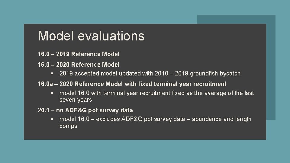 Model evaluations 16. 0 – 2019 Reference Model 16. 0 – 2020 Reference Model