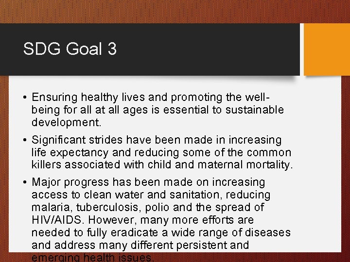 SDG Goal 3 • Ensuring healthy lives and promoting the wellbeing for all at