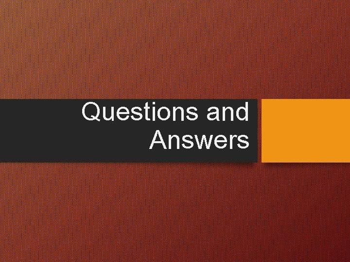 Questions and Answers 