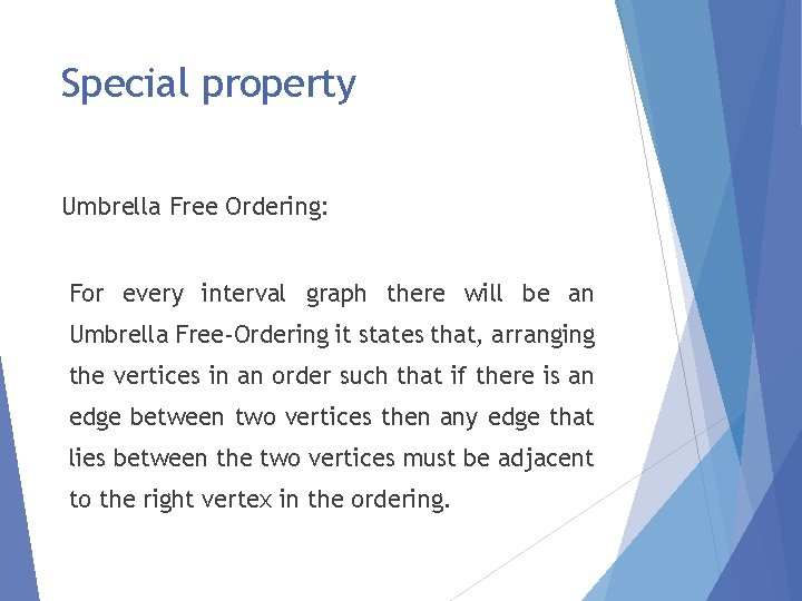 Special property Umbrella Free Ordering: For every interval graph there will be an Umbrella