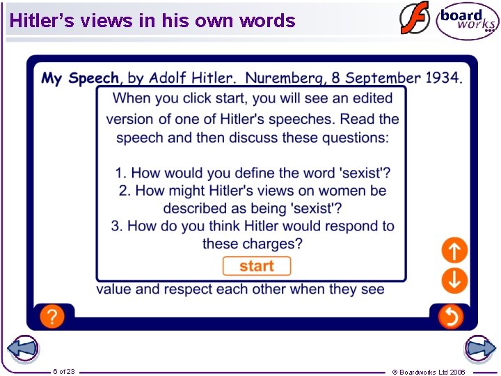 Hitler’s views in his own words 6 of 23 © Boardworks Ltd 2006 