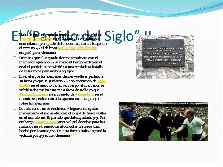 El “Partido del Siglo” II � Italia se puso en ventaja tempranamente con gol