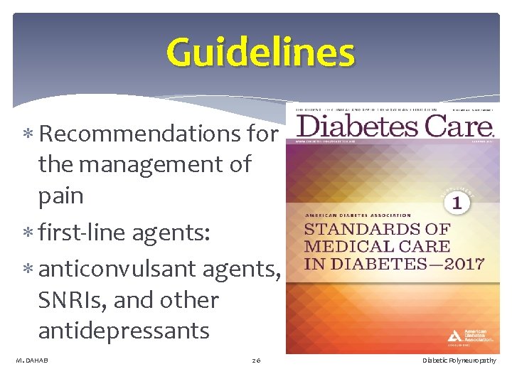 Guidelines Recommendations for the management of pain first-line agents: anticonvulsant agents, SNRIs, and other