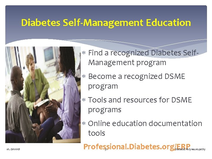 Diabetes Self-Management Education Find a recognized Diabetes Self. Management program Become a recognized DSME