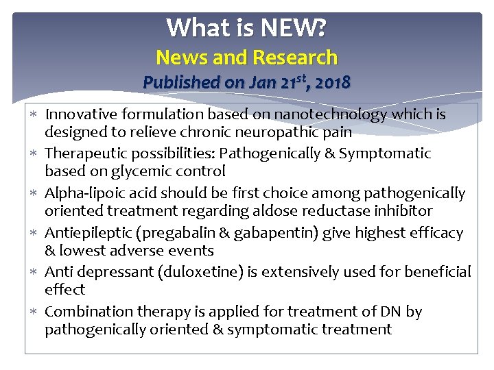 What is NEW? News and Research Published on Jan 21 st, 2018 Innovative formulation