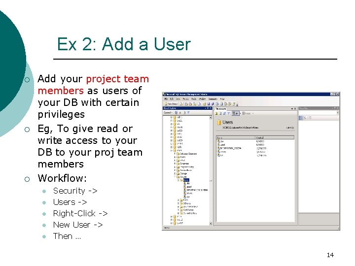 Ex 2: Add a User ¡ ¡ ¡ Add your project team members as