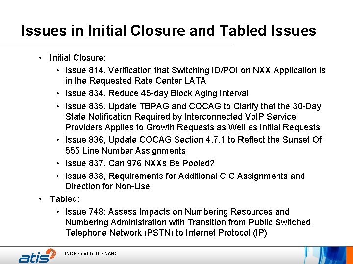 Issues in Initial Closure and Tabled Issues • Initial Closure: • Issue 814, Verification