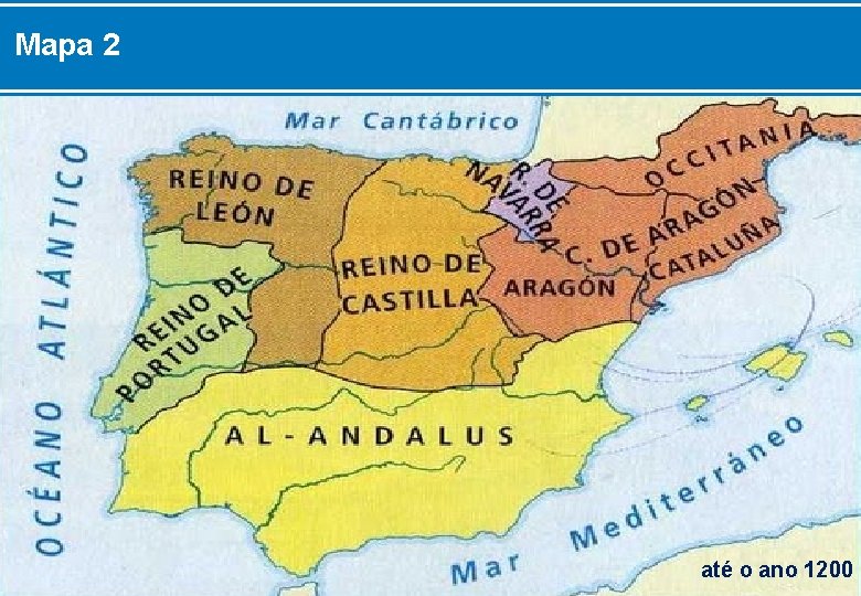 Mapa 2 até o ano 1200 