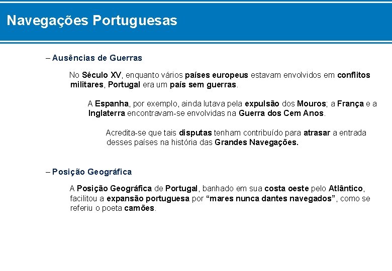 Navegações Portuguesas – Ausências de Guerras No Século XV, enquanto vários países europeus estavam