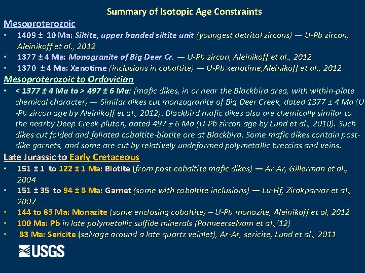 Mesoproterozoic • • • Summary of Isotopic Age Constraints 1409 ± 10 Ma: Siltite,