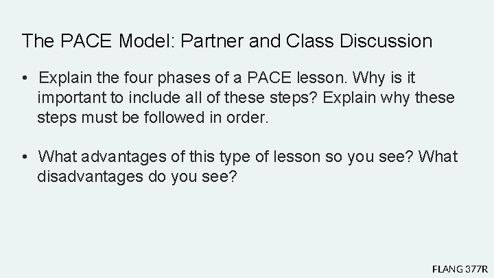 The PACE Model: Partner and Class Discussion • Explain the four phases of a The PACE Model: Partner and Class Discussion • Explain the four phases of a