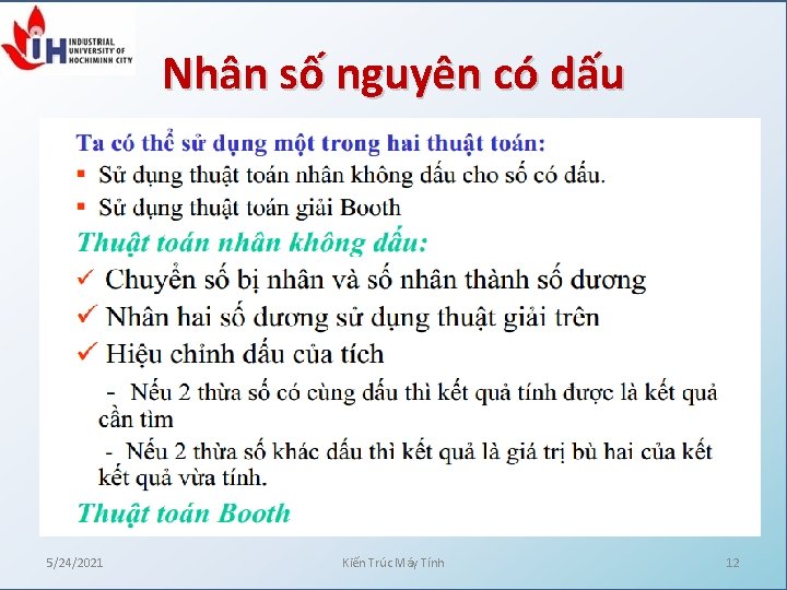 Nhân số nguyên có dấu 5/24/2021 Kiến Trúc Máy Tính 12 