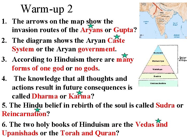 Warm-up 2 1. The arrows on the map show the invasion routes of the