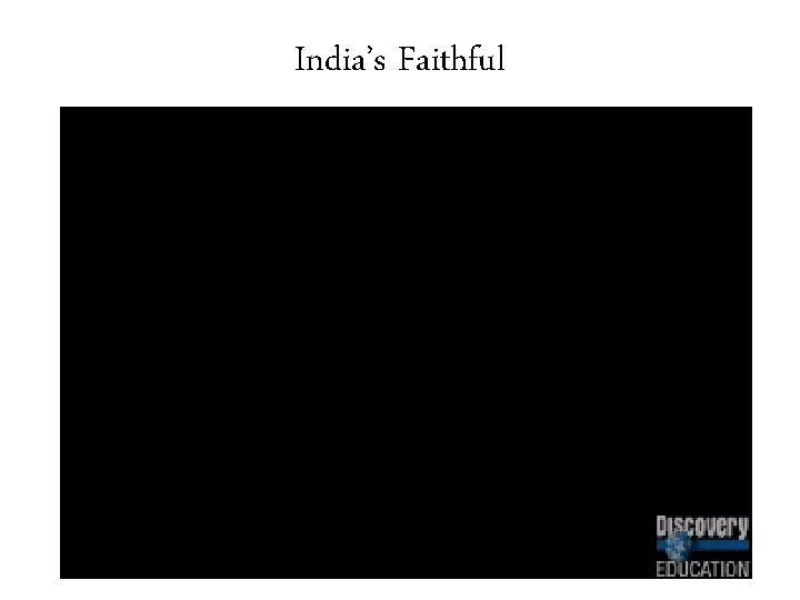 India’s Faithful 