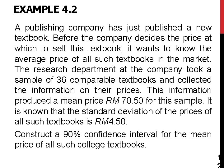 EXAMPLE 4. 2 A publishing company has just published a new textbook. Before the