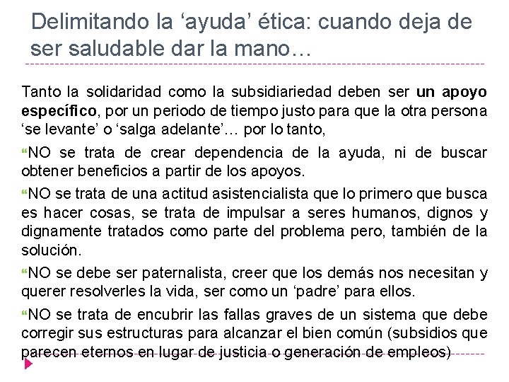 Delimitando la ‘ayuda’ ética: cuando deja de ser saludable dar la mano… Tanto la