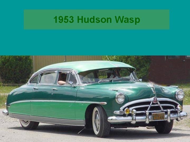 1953 Hudson Wasp 