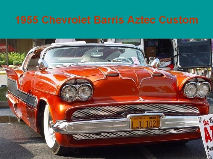 1955 Chevrolet Barris Aztec Custom 