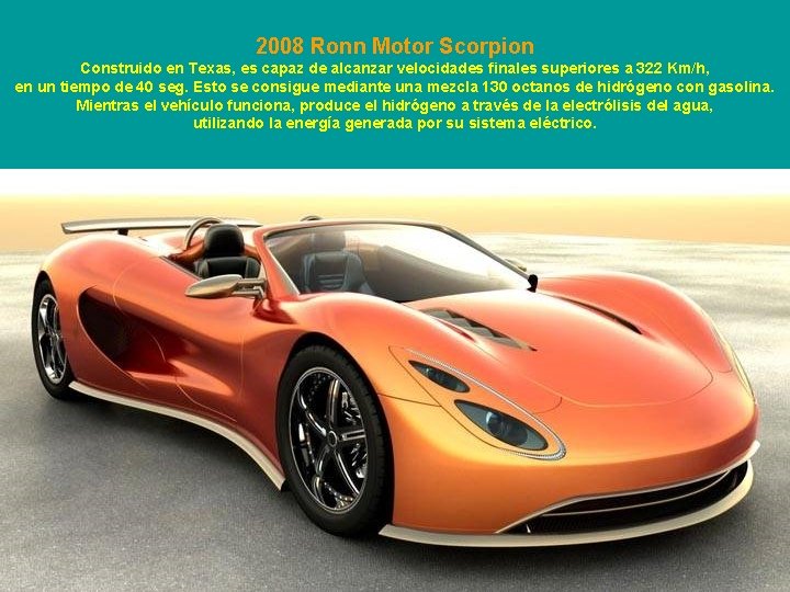 2008 Ronn Motor Scorpion Construido en Texas, es capaz de alcanzar velocidades finales superiores