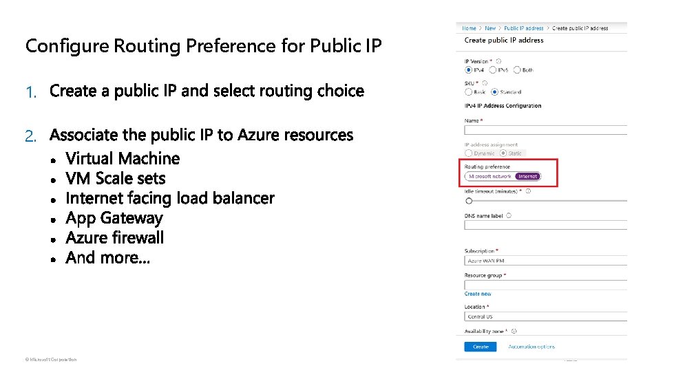 Configure Routing Preference for Public IP 1. 2. ©Microsoft Corporation Azure 