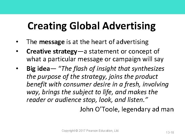 Creating Global Advertising • • • The message is at the heart of advertising