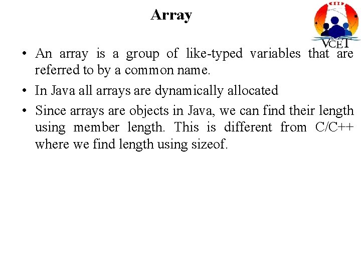 Array • An array is a group of like-typed variables that are referred to Array • An array is a group of like-typed variables that are referred to