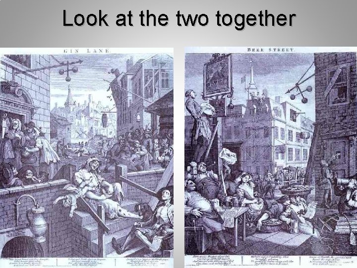 Look at the two together 