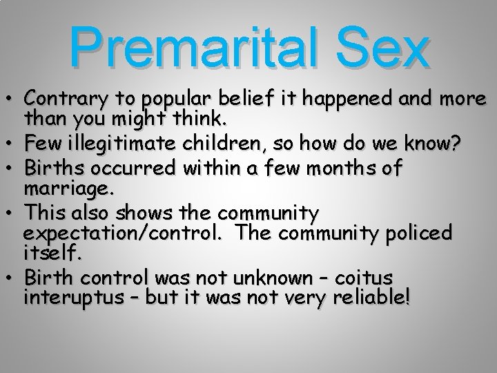 Premarital Sex • Contrary to popular belief it happened and more than you might